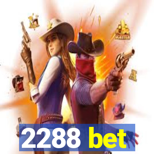 2288 bet